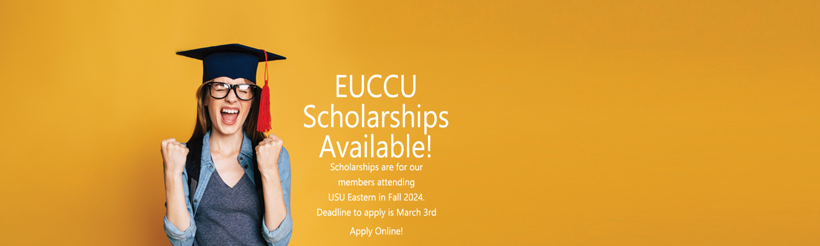EUCCU Scholarships Available! Deadline to apply is March 3rd.